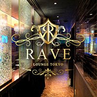 RAVE LOUNGE TOKYO